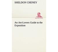 An Art-Lovers Guide To The Exposition