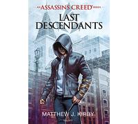 An Assassin's Creed series © Last descendants, Tome 01: Last descendants