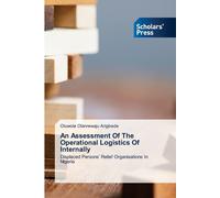 An Assessment Of The Operational Logistics Of Internally