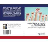 AN ASSESSMENT OF WOMEN PARTICIPATION IN LEADERSHIP POSITION: WOMEN PARTICIPATION IN PUBLIC INSTITUTIONS