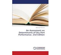 An Assessment on Determinants of Dry Port Performance. 2nd Edition