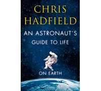 An Astronaut's Guide to Life on Earth – Macmillan