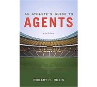 An Athlete's Guide to Agents Robert H. Ruxin (Auteur)