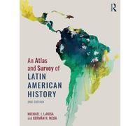 Atlas et panorama de l'histoire de l'Amérique latine – Routledge