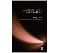 An Atlas And Survey Of South Asian History