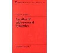 An Atlas of Edge-Reversal Dynamics, Research Notes in Mathematics Series Valmir C. Barbosa (Auteur)