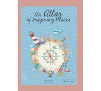 An Atlas of Imaginary Places