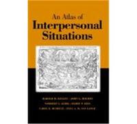 An Atlas of Interpersonal Situations Kelley, Harold H., Holmes, John G., Kerr, Norbert L. (Auteur)