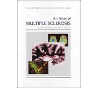 An Atlas Of Multiple Sclerosis (Encyclopedia Of Visual Medicine)