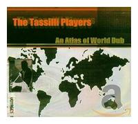 Tassilli Players - an Atlas of World Dub