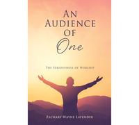 An Audience Of One