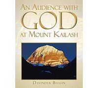 An Audience With God At Mount Kailash