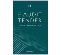 An Audit Tender: A True Journey Of Discovery