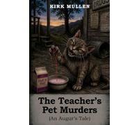 An Augur's Tale: The Teacher's Pet Murders