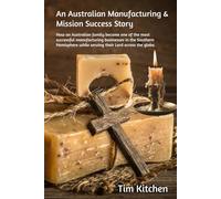 An Australian Manufacturing & Mission Success Story