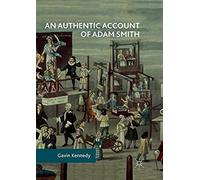 An Authentic Account Of Adam Smith