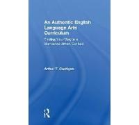 An Authentic English Language Arts Curriculum