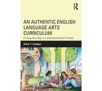An Authentic English Language Arts Curriculum by Costigan & Arthur T. Queens College & New York & USA Arthur T Costigan (Auteur)