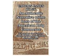An Authentic Narrative Of The Loss Of The American Brig Commerce