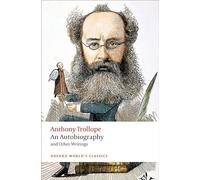 An Autobiography: And Other Writings