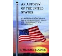 An Autopsy Of The United States