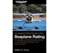 An Aviator's Field Guide To The Seaplane Rating