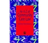 An AZ of Community Care Law Mandelstam, Michael (Auteur)