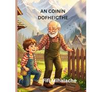 AN COINÍN DOFHEICTHE: Do pháistí idir 4 agus 8 mbliana d’aois