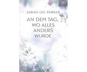 An dem Tag, wo alles anders wurde