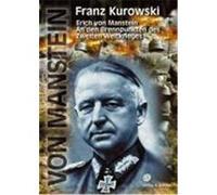 An den Brennpunikten des Zweiten Weltkrieges Manstein, Erich von,Kurowski, Franz (Auteur)