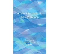 An den Rest musst du dich gewöhnen