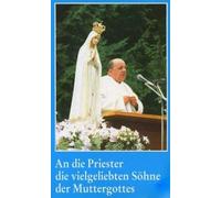 An die Priester die vielgeliebten Söhne der Muttergottes