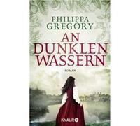 An dunklen Wassern | Philippa Gregory Philippa Gregory (Auteur)