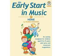 An Early Start in Music at Home Unknown (Auteur)
