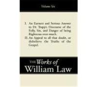 An Earnest and Serious Answer to Dr. Trapp's Discourse; An Appe Al to All Who Doubt the Truths of the Gospel Law, William (Auteur)