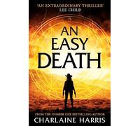 An Easy Death: a gripping fantasy thriller from the bestselling author of True Blood