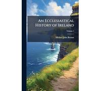 An Ecclesiastical History of Ireland