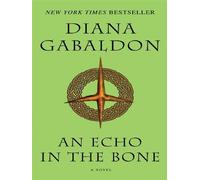 Diana Gabaldon – An Echo in the Bone – Roman – Poche – Dell
