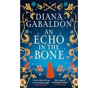 An Echo in the Bone – L'aventure historique captivante de la série best-seller Outlander