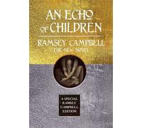 An Echo of Children - Ramsey Campbell - FLAME TREE PRESS - ebook (ePub) - Livre