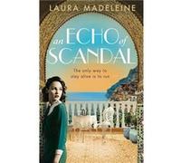 An Echo of Scandal by Laura Madeleine Unknown (Auteur)