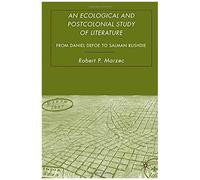 An Ecological And Postcolonial Study Of Literature