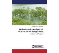 An Economic Analysis Of Jute Sector In Bangladesh
