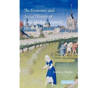 An Economic and Social History of Later Medieval Europe, 1000-1500