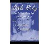 An Economic Exchange: Little Ricky The Lad From Otter Lake Adolescent Adventures