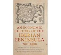 An Economic History Of The Iberian Peninsula, 700-2000