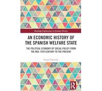 An Economic History of the Spanish Welfare State