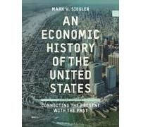 An Economic History Of The United States