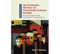 An Economic History of Twentieth-Century Europe