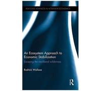 An Ecosystem Approach To Economic Stabilization